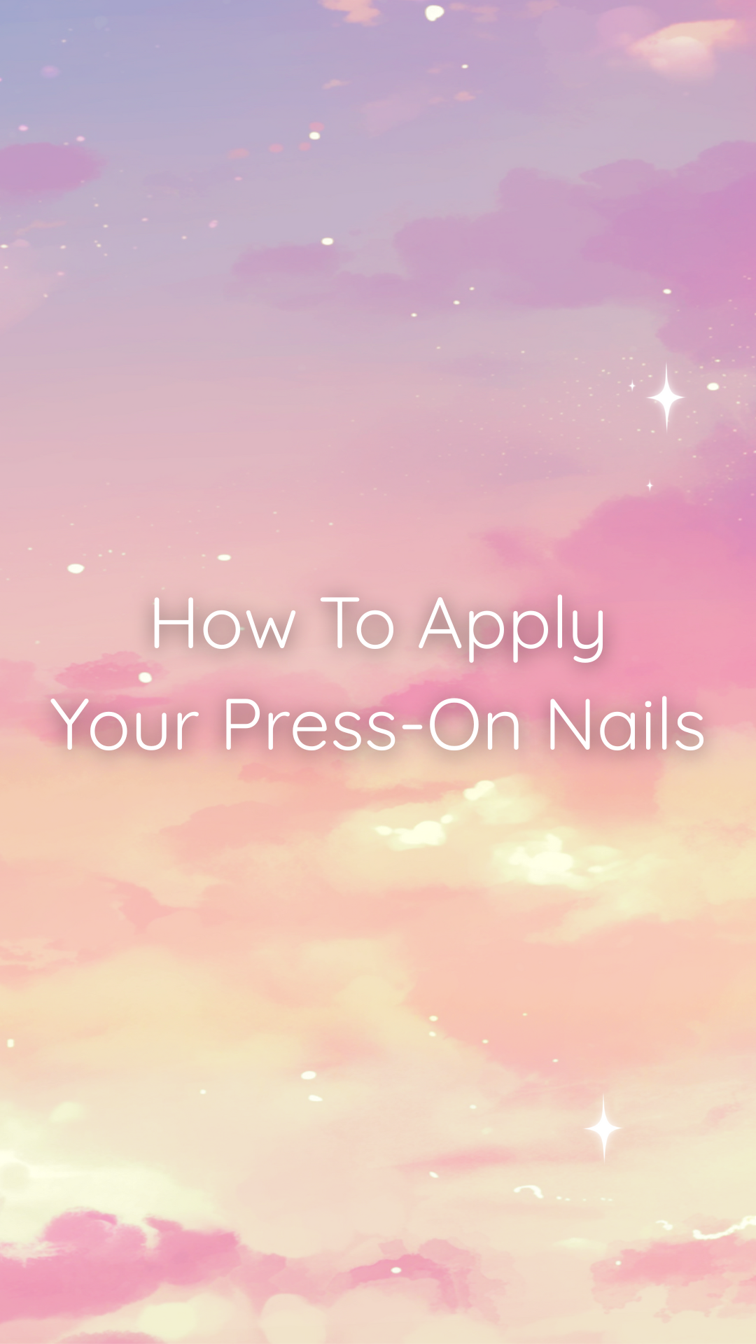 Load video: Instructional video on how to apply press-on nails